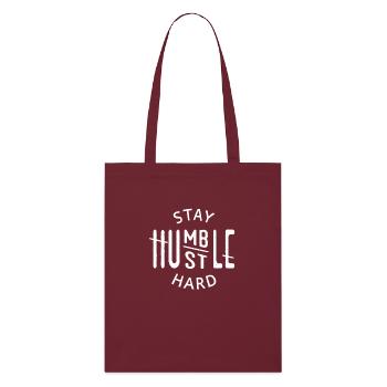 Restez Humble Hustle Dur - Tote bag bio Stanley/Stella - bordeaux - Devant