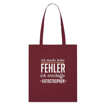 I do not make mistakes, I create disasters - Stanley/Stella Organic Tote Bag - burgundy - Front