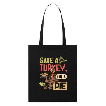 Save a turkey eat a pie - Stanley/Stella Organic Tote Bag - black - Front
