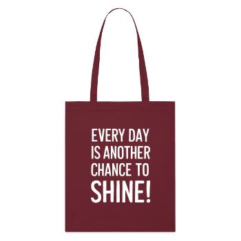 Chaque jour est une nouvelle chance de briller - Tote bag bio Stanley/Stella - bordeaux - Devant