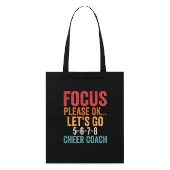 Focus Please Ok...Let's Go 5-6-7-8 Cheer Coach Che - Stanley/Stella Bio-Stoffbeutel - Schwarz - Vorne