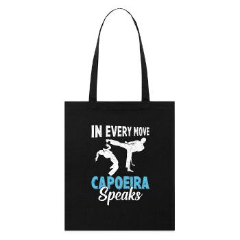 In every move capoeira speaks - Stanley/Stella Organic Tote Bag - black - Front