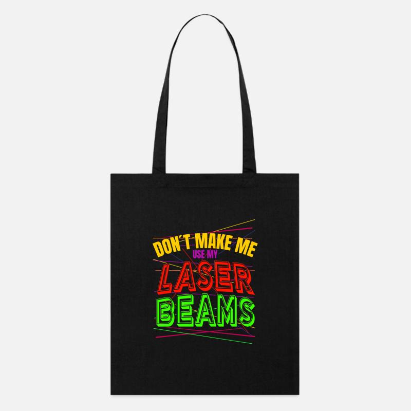 Ne me faites pas utiliser mon lecteur de laser tag Laser Beams - Tote bag bio Stanley/Stella - noir