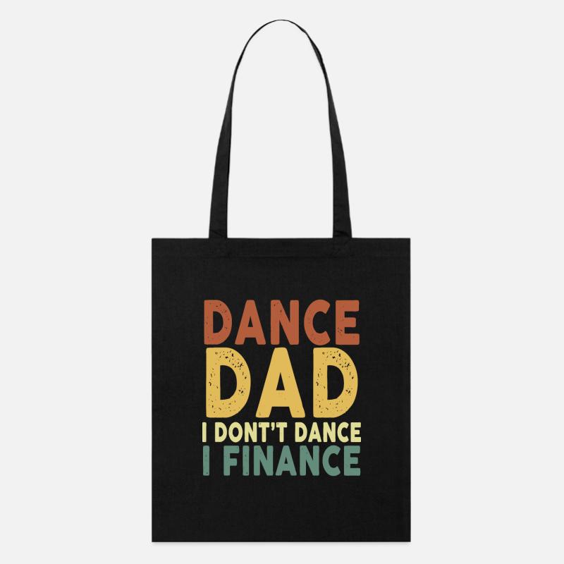 Funny Dance Dad I Don't Dance I Finance Daddy - Stanley/Stella Bio-Stoffbeutel - Schwarz