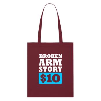 Broken Arm Bone Fracture - Stanley/Stella Organic Tote Bag - burgundy - Front