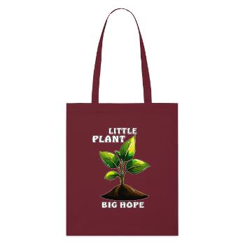 PFLANZE LITTLE PLANT BIG HOPE - Stanley/Stella Organic Tote Bag - burgundy - Front