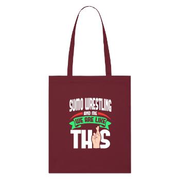 Sumo qui me lutte, c’est comme - Tote bag bio Stanley/Stella - bordeaux - Devant
