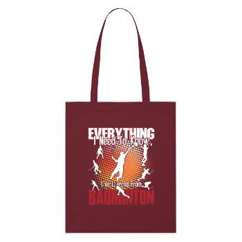 Badminton Is Everything - Stanley/Stella Organic Tote Bag - burgundy - Front