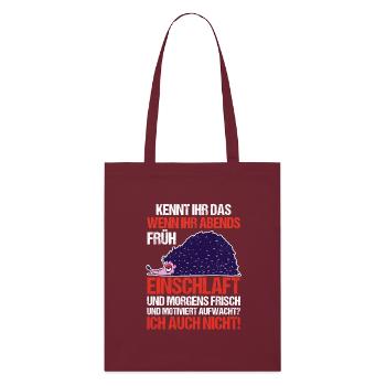 Lazy Late Riser Motivation Hedgehog - Stanley/Stella Organic Tote Bag - burgundy - Front