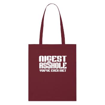 Nicest Asshole You've Ever Met Humorvolle Aussage - Stanley/Stella Bio-Stoffbeutel - Burgunderrot - Vorne