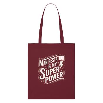 La manifestation est ma citation sur le superpouvoir - Tote bag bio Stanley/Stella - bordeaux - Devant