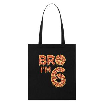 Bro I'm 6 Funny Pizza Birthday Design - Stanley/Stella Organic Tote Bag - black - Front