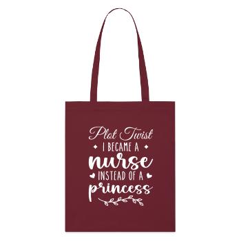 Nurse Not Princess Funny Nurse for Women, Girls - Stanley/Stella Organic Tote Bag - burgundy - Front