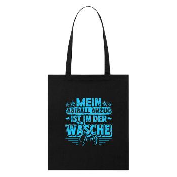 Abitur MEIN ABIBALL ANZUG IST IN DER WÄSCHE Lustig - Stanley/Stella Bio-Stoffbeutel - Schwarz - Vorne
