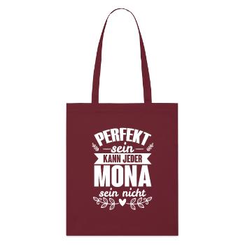 Mona - Perfekt Sein Kann Jeder Mona Sein Nicht - Stanley/Stella Bio-Stoffbeutel - Burgunderrot - Vorne