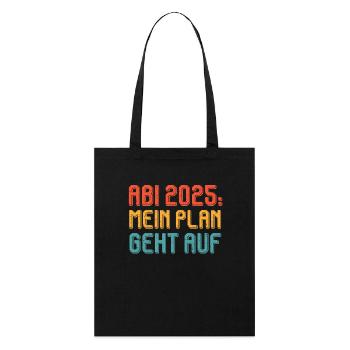 ABI 2025 MEIN PLAN GEHT AUF Abiturient Lustiges - Stanley/Stella Bio-Stoffbeutel - Schwarz - Vorne