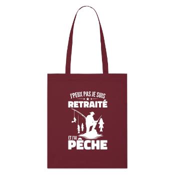 J'peux pas je suis retraité et j'ai pêche - Tote bag bio Stanley/Stella - bordeaux - Devant