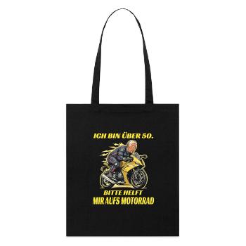 I'm over 50 please help me on the motorcycle - Stanley/Stella Organic Tote Bag - black - Front