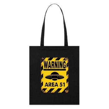 Area 51 UFO Warning – Enter at Your Own Risk - Stanley/Stella Organic Tote Bag - black - Front