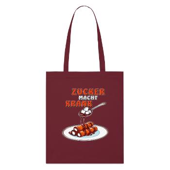 SUGAR MAKES YOU SICK CHOCOLATE ROLLS - Stanley/Stella Organic Tote Bag - burgundy - Front