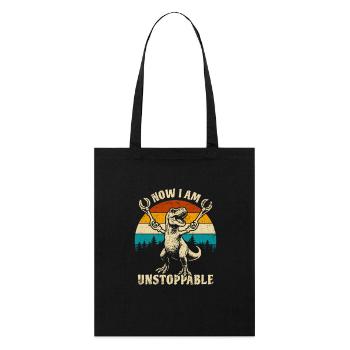 T-Rex - Now I am unstoppable - Geschenk - Stanley/Stella Bio-Stoffbeutel - Schwarz - Vorne