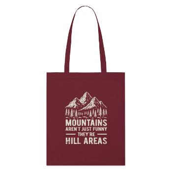 Mountains are hill areas - hilarious pun - Stanley/Stella Bio-Stoffbeutel - Burgunderrot - Vorne