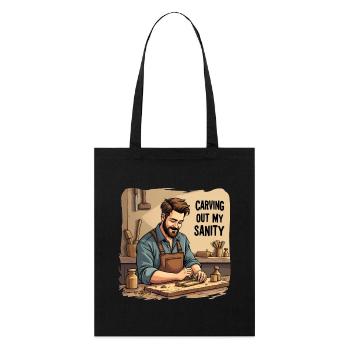 Holzarbeit Woodworking Carving out my Sanity - Stanley/Stella Organic Tote Bag - black - Front