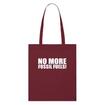 No more fossil fuels - Stanley/Stella Bio-Stoffbeutel - Burgunderrot - Vorne