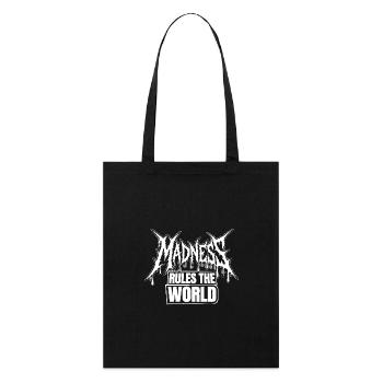 Madness rules the World. Der Wahnsinn regiert - Stanley/Stella Bio-Stoffbeutel - Schwarz - Vorne