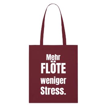 Mehr Flöte weniger Stress - Stanley/Stella Bio-Stoffbeutel - Burgunderrot - Vorne