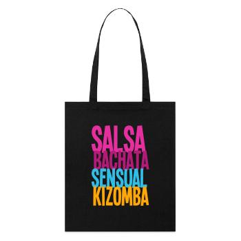 SALSA BACHATA SENSUAL KIZOMBA - Dance Shirts - Stanley/Stella Organic Tote Bag - black - Front