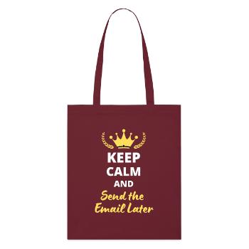 “Keep Calm and Send the Email Later” - Tote bag bio Stanley/Stella - bordeaux - Devant