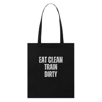 Eat Clean Train Dirty Gym Design - Stanley/Stella Organic Tote Bag - black - Front