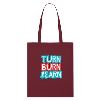 Turn, Burn, Learn - Stanley/Stella Organic Tote Bag - burgundy - Front