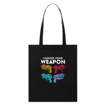 Choose Your Weapon Squirt Gun Summer Water Fun - Stanley/Stella Organic Tote Bag - black - Front
