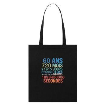60 Ans – 720 Mois, 21915 Jours, 1,8 Milliard - Stanley/Stella Bio-Stoffbeutel - Schwarz - Vorne