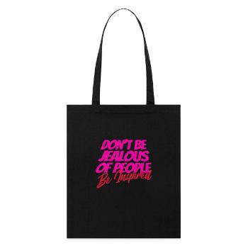 Ne soyez pas jaloux – Citation inspirez-vous - Tote bag bio Stanley/Stella - noir - Devant