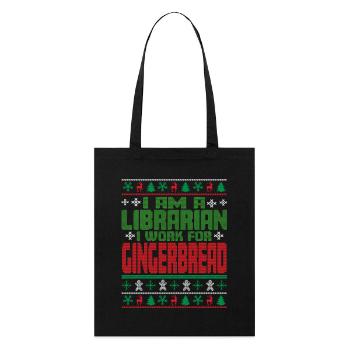 Librarian Christmas Saying - Stanley/Stella Organic Tote Bag - black - Front