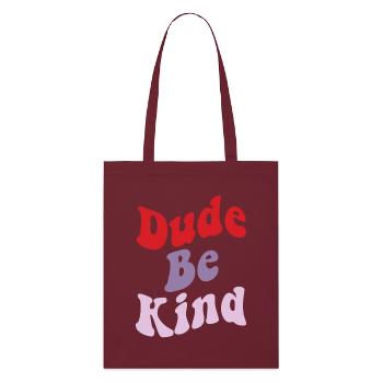 Dude Be Kind No Bullying - Tote bag bio Stanley/Stella - bordeaux - Devant