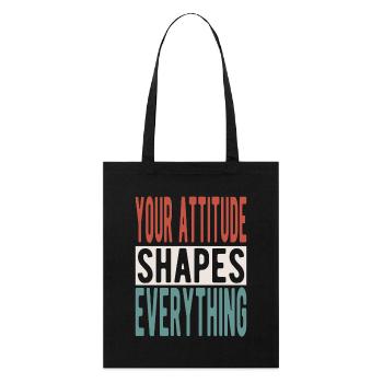 Votre attitude façonne tout - Tote bag bio Stanley/Stella - noir - Devant