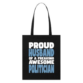 Fière épouse d’un sacré bon politicien - Tote bag bio Stanley/Stella - noir - Devant