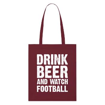 Drink Beer And Watch Football - Stanley/Stella Bio-Stoffbeutel - Burgunderrot - Vorne