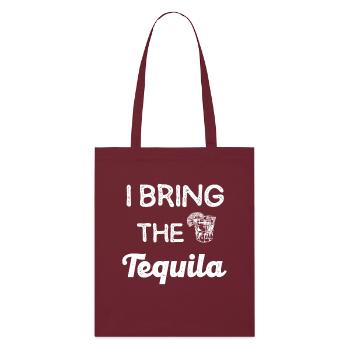 I bring the tequila party saying - Stanley/Stella Organic Tote Bag - burgundy - Front