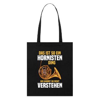 Waldhorn - Das ist so ein Hornisten Ding - Stanley/Stella Bio-Stoffbeutel - Schwarz - Vorne