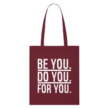 Soyez vous faites vous pour vous - Tote bag bio Stanley/Stella - bordeaux - Devant