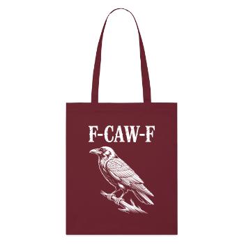 F-Caw-F Meme Crow - Tote bag bio Stanley/Stella - bordeaux - Devant