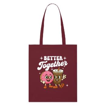 Better Together Cute Coffee Pair Love - Stanley/Stella Organic Tote Bag - burgundy - Front