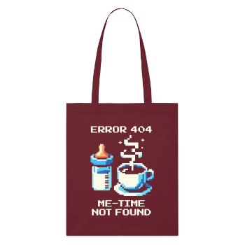 Erreur 404 : Me-Time est manquant | Maman, Café, Vie Quotidienne - Tote bag bio Stanley/Stella - bordeaux - Devant