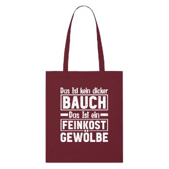 Das Ist Kein Dicker Bauch Das Ist Feinkostgewölbe - Stanley/Stella Bio-Stoffbeutel - Burgunderrot - Vorne