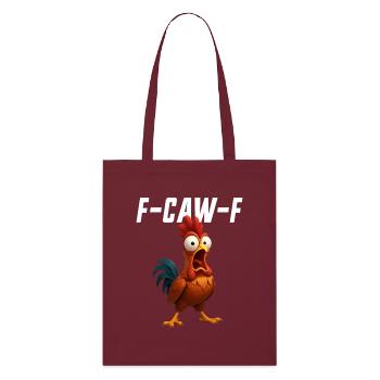 F-Caw-F Poulet Drôle de Poulet FCAWF F Caw F - Tote bag bio Stanley/Stella - bordeaux - Devant